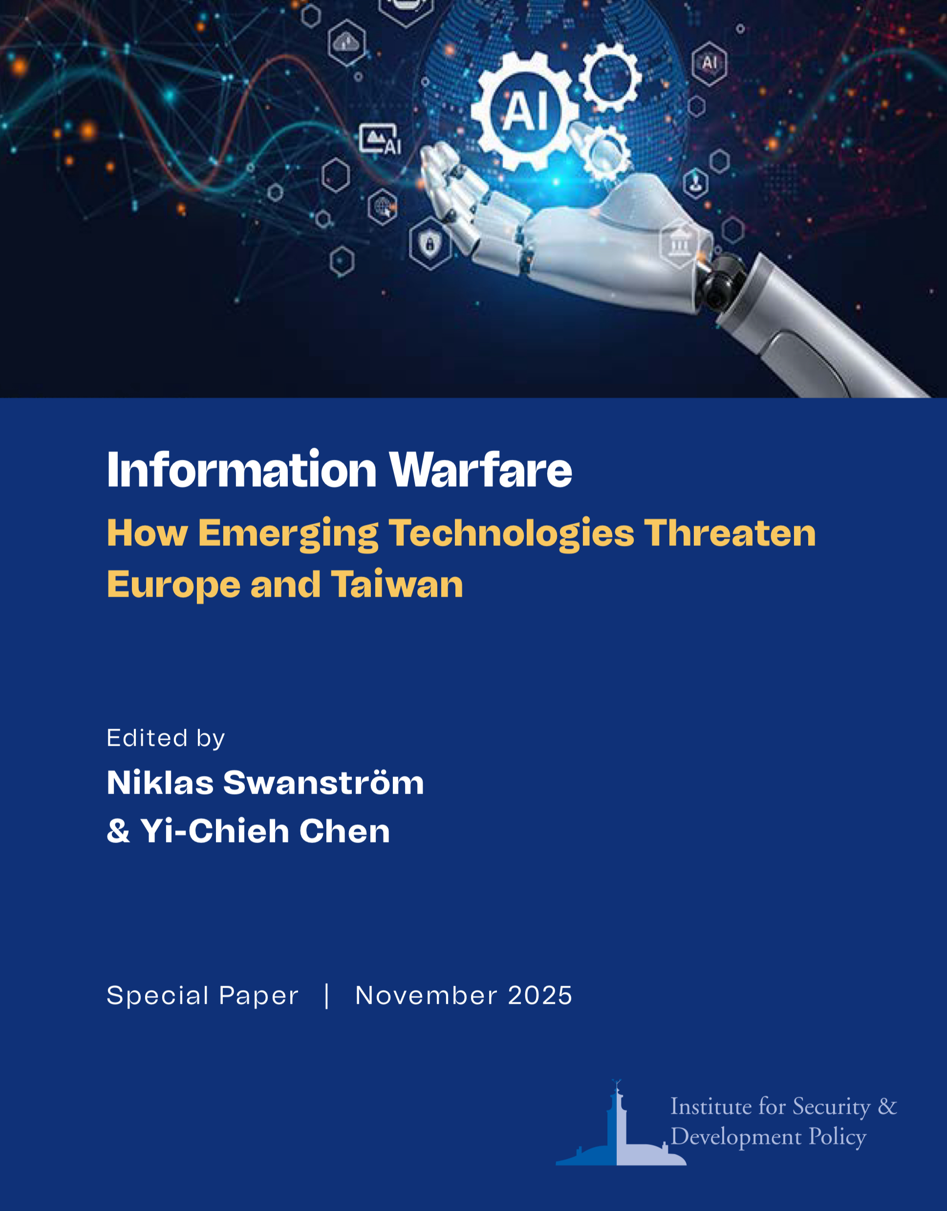 【出版物】The Evolution of Artificial Intelligence in Ukraine’s Information Security Landscape (Institute for Security and Development Policy)（2025/11）